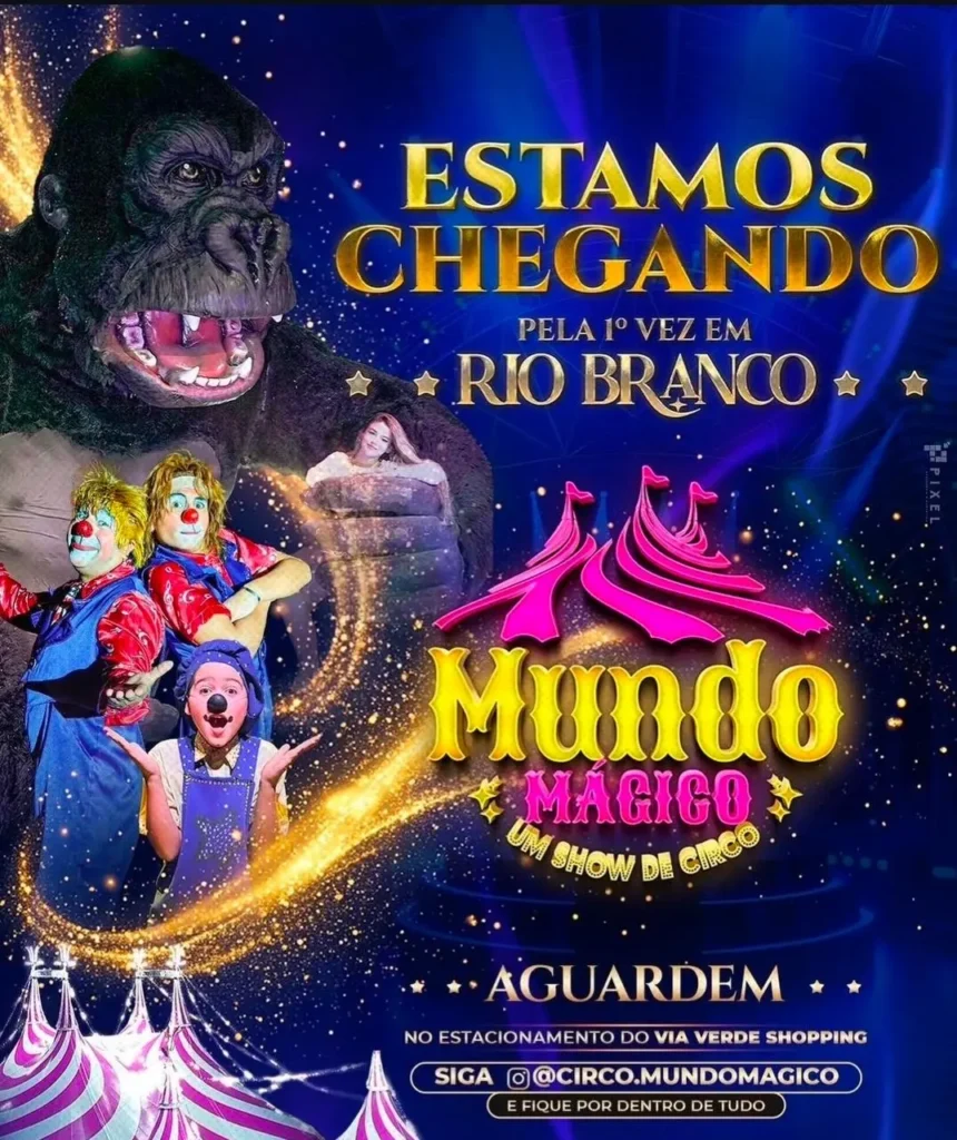 Circo Mundo Mágico Chega a Rio Branco: Uma Temporada Imperdível