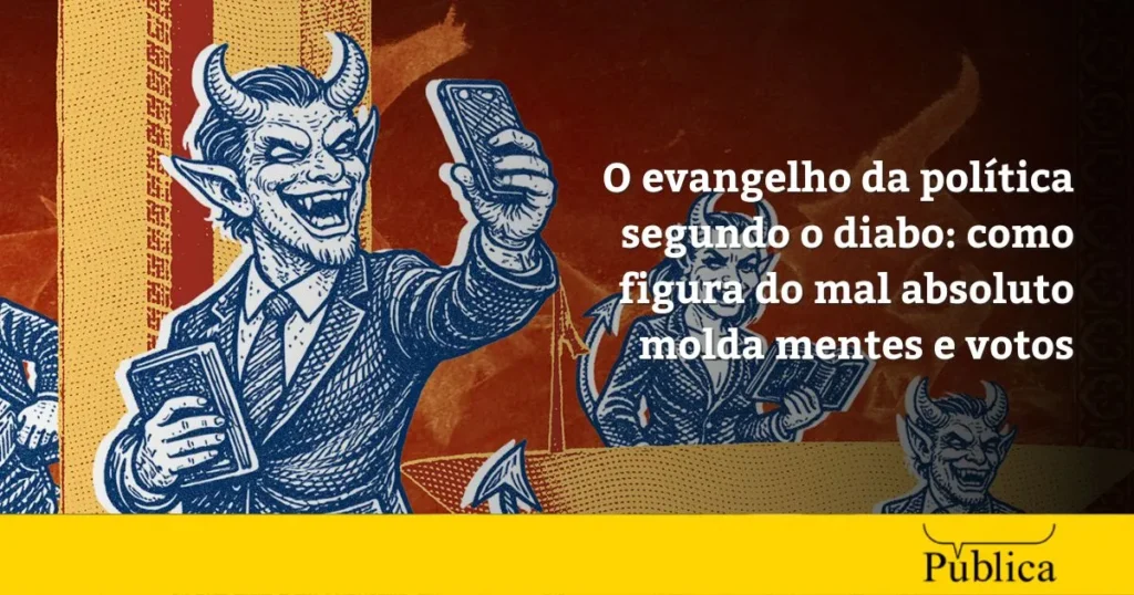 O Impacto do Diabo na Política: Como a Demonização Afeta Suas Decisões Eleitorais