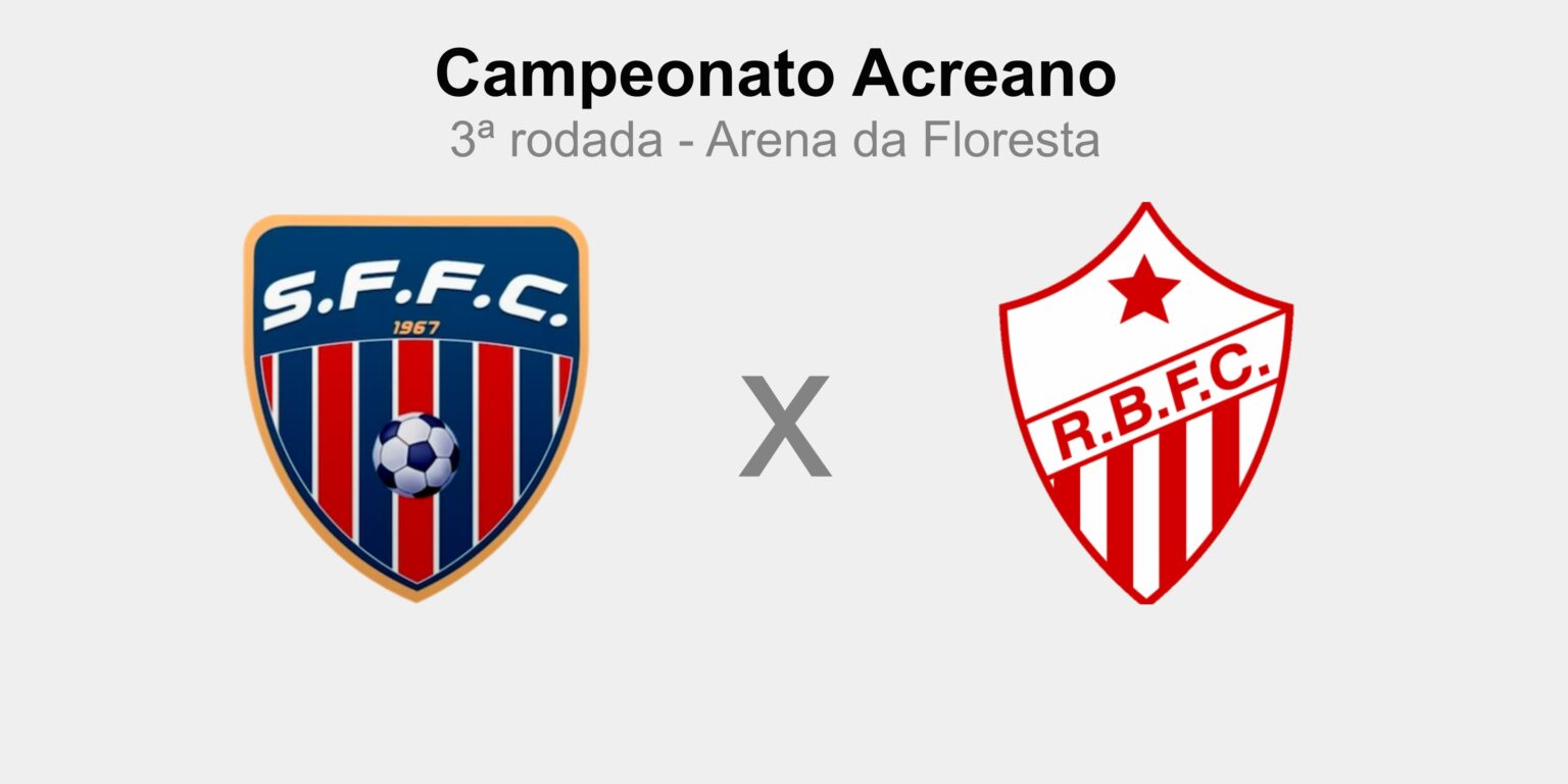 São Francisco x Rio Branco-AC: Tudo Sobre Escalações, Desfalques e Acompanhamento da Partida