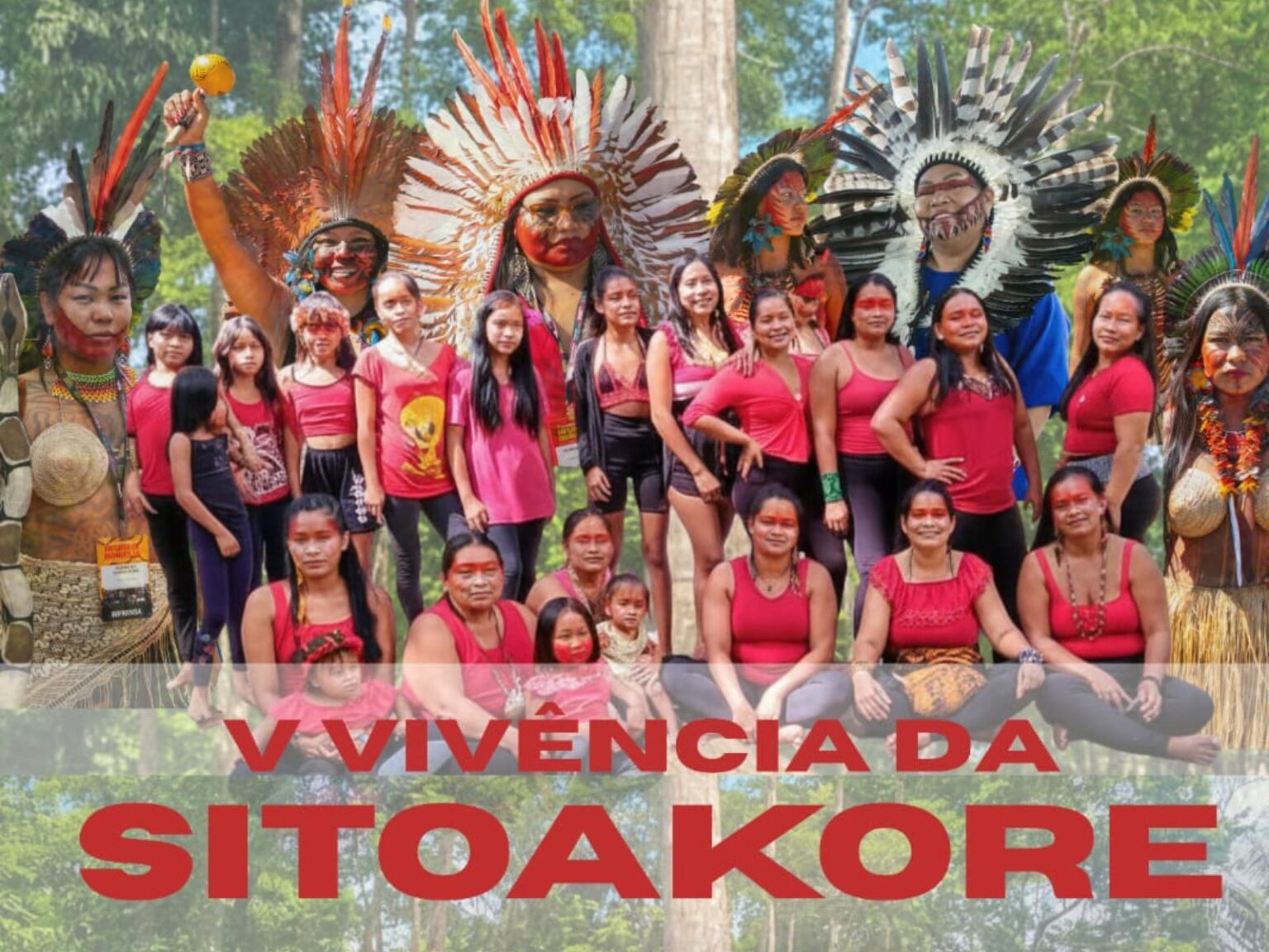 Vivência Cultural Sitoakore Celebra Protagonismo Feminino em Aldeia no Acre Vivência Cultural Sitoakore Celebra Protagonismo Feminino em Aldeia no Acre