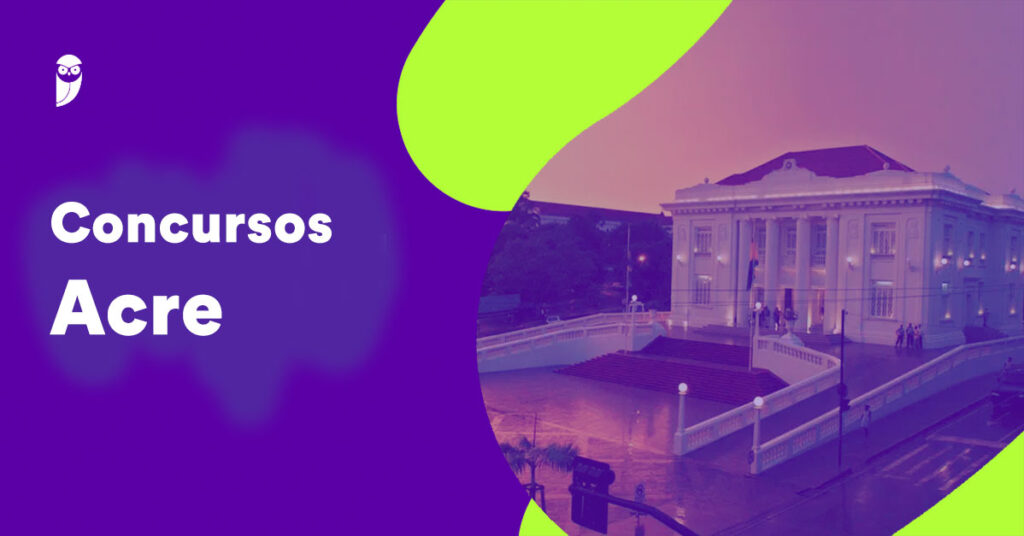 Concursos no Acre: Oportunidades Previstas para 2026 e Além