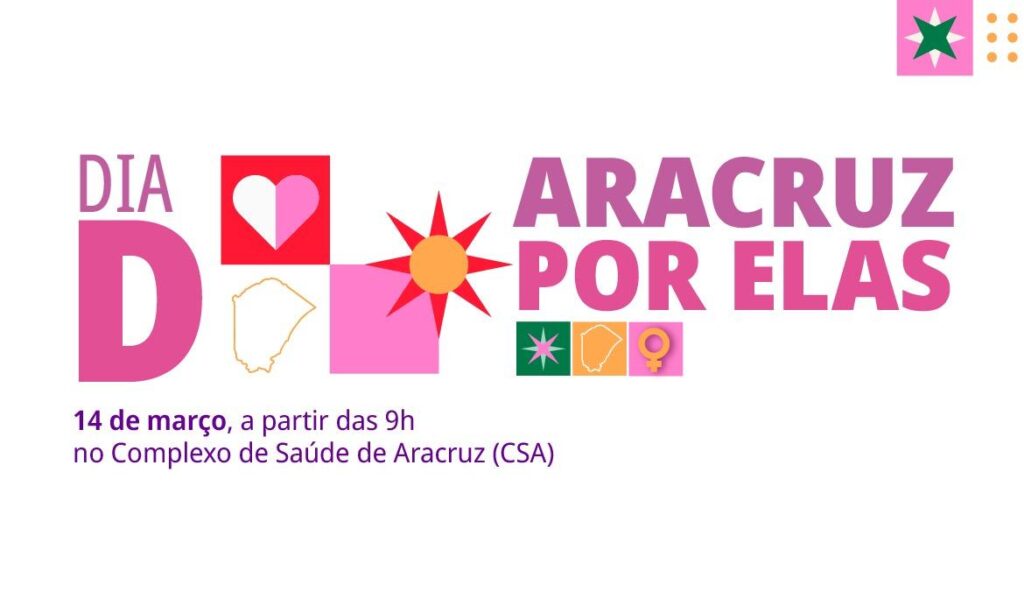 Dia D "Aracruz por Elas" Oferece Saúde e Empoderamento às Mulheres Neste Sábado (14)